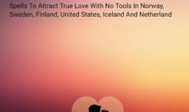 Love Spell Caster In Johannesburg City In Gauteng And Kimberley City In South Africa Call ☏ +27782830887 Attract True Love With No Tools In Norway, Sweden, Finland, United States, Iceland And Netherland